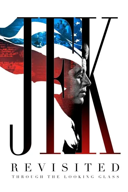 JFK Revisited: Through the Looking Glass film afişi